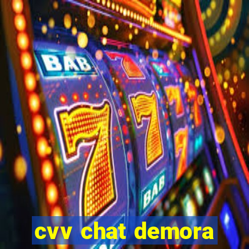 cvv chat demora